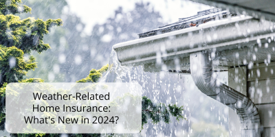 Weather-Related Home Insurance: What's New in 2024?